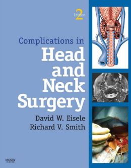 Complications in Head and Neck Surgery, 2nd Edition