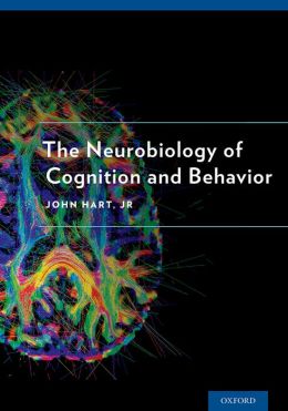 The Neurobiology Of Cognition And Behavior | Medical Books & CME Courses