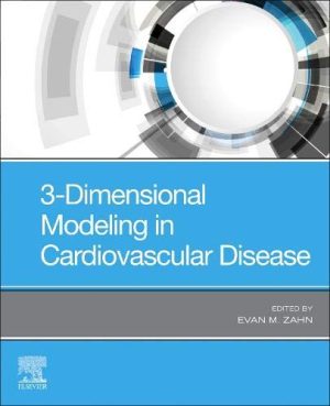 3-Dimensional Modeling in Cardiovascular Disease (ORIGINAL PDF from Publisher)