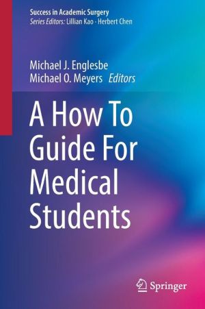 A How To Guide For Medical Students (PDF)