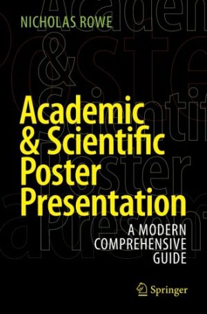 Academic & Scientific Poster Presentation: A Modern Comprehensive Guide (PDF)
