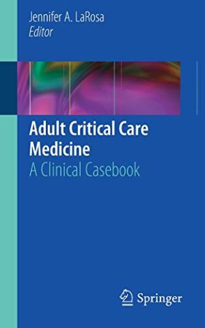 Adult Critical Care Medicine: A Clinical Casebook (EPUB)