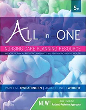 All-in-One Nursing Care Planning Resource: Medical-Surgical, Pediatric, Maternity, and Psychiatric-Mental Health, 5th Edition (ORIGINAL PDF from Publisher)