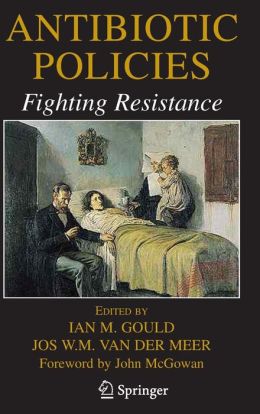 Antibiotic Policies: Fighting Resistance (PDF)