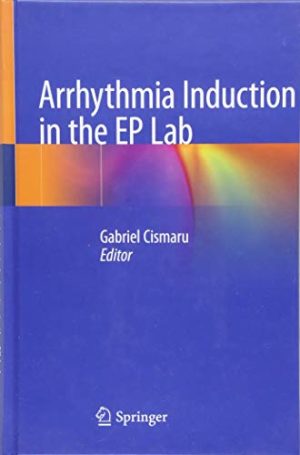 Arrhythmia Induction in the EP Lab (EPUB)