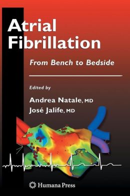 Atrial Fibrillation: From Bench to Bedside (EPUB)