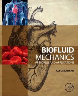 Biofluid Mechanics: Principles And Applications (PDF) | Medical Books ...