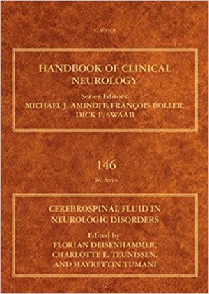 Cerebrospinal Fluid in Neurologic Disorders, Volume 146 (Handbook of Clinical Neurology) (PDF)
