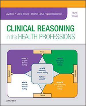 Clinical Reasoning in the Health Professions, 4th Edition (ORIGINAL PDF from Publisher)