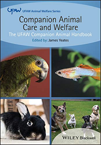 Companion Animal Care and Welfare: The UFAW Companion Animal Handbook (UFAW Animal Welfare) (EPUB) 2 | Medical Books & CME Courses companion animal care and welfare the ufaw companion animal handbook ufaw animal welfare epub 638762a4483fe | Medical Books & CME Courses