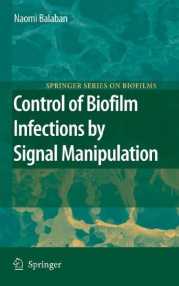 Control of Biofilm Infections by Signal Manipulation (EPUB)