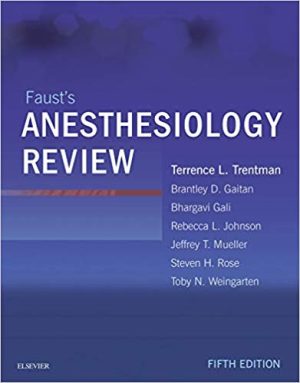 Faust’s Anesthesiology Review, 5th Edition (ORIGINAL PDF from Publisher)