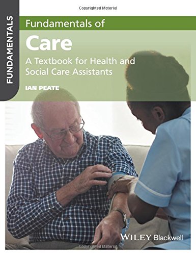 Fundamentals of Care: A Textbook for Health and Social Care Assistants (PDF) 2 | Medical Books & CME Courses fundamentals of care a textbook for health and social care assistants pdf 6383321272616 | Medical Books & CME Courses