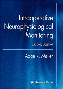 Intraoperative Neurophysiological Monitoring / Edition 2 (PDF)