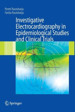Investigative Electrocardiography in Epidemiological Studies and Clinical Trials (PDF)