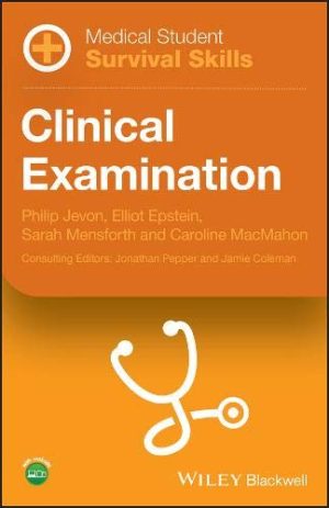 Medical Student Survival Skills: Clinical Examination