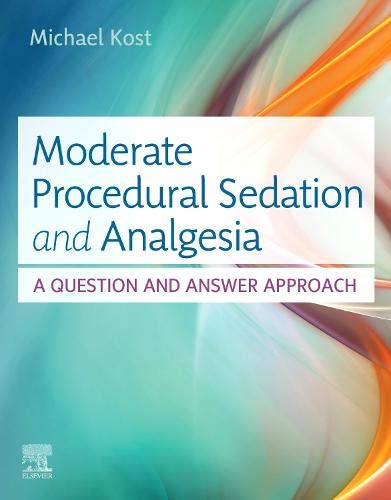 Moderate Procedural Sedation and Analgesia: A Question and Answer Approach (PDF) 2 | Medical Books & CME Courses moderate procedural sedation and analgesia a question and answer approach pdf 6387604466d8a | Medical Books & CME Courses