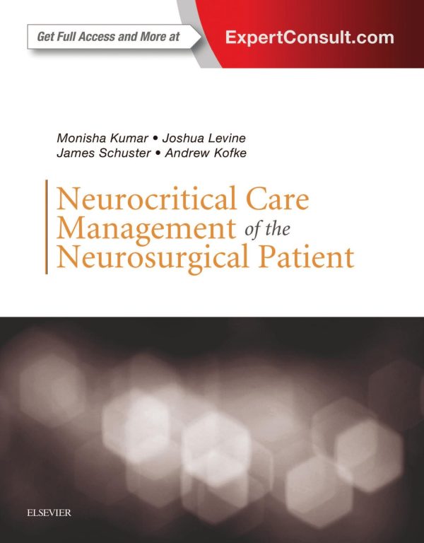 neurocritical care management of the neurosurgical patient e book 1st edition pdf 63873075f2100 | Medical Books & CME Courses