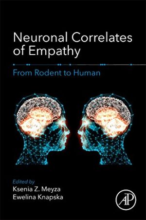 Neuronal Correlates of Empathy: From Rodent to Human (EPUB)