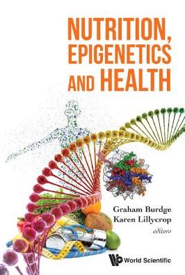 Nutrition, Epigenetics And Health (PDF) | Medical Books & CME Courses