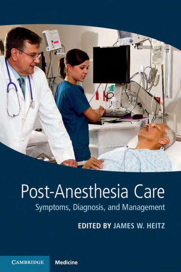 post anesthesia care symptoms diagnosis and management 6382f08d7796b | Medical Books & CME Courses