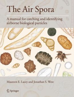 The Air Spora: A manual for catching and identifying airborne biological particles (PDF)