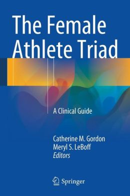 The Female Athlete Triad: A Clinical Guide (EPUB)