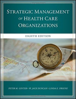 The Strategic Management of Health Care Organizations, 8th Edition (EPUB)