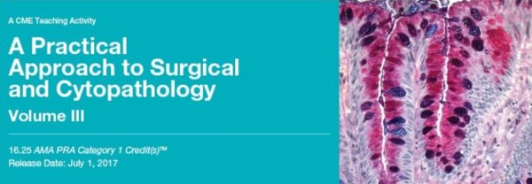 2017 a practical approach to surgical and cytopathology vol iii cme videos 63a13a81bcd8f | Medical Books & CME Courses