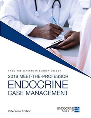2019 Meet-the-Professor Endocrine Case Management (ORIGINAL PDF from Publisher)