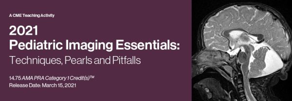 2021 pediatric imaging essentials techniques pearls and pitfalls cme videos 63a0290fb4234 | Medical Books & CME Courses