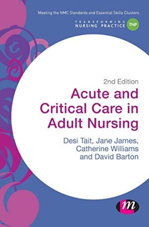 Acute and Critical Care in Adult Nursing, 2nd edition (Original PDF from Publisher)