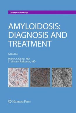 Amyloidosis: Diagnosis and Treatment (Original PDF from Publisher)