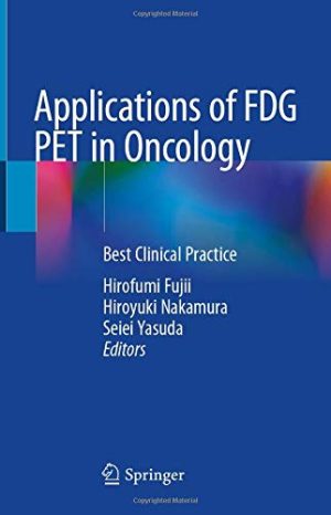 Applications of FDG PET in Oncology: Best Clinical Practice (Original PDF from Publisher)