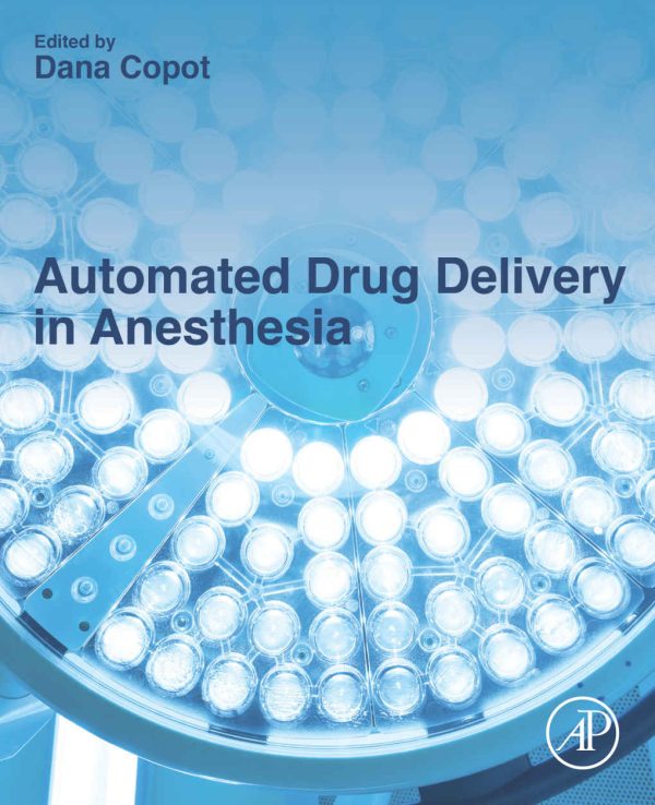 automated drug delivery in anesthesia 1st edition 6387f481039bb | Medical Books & CME Courses