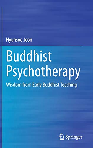 Buddhist Psychotherapy: Wisdom from Early Buddhist Teaching (Original PDF from Publisher) 2 | Medical Books & CME Courses buddhist psychotherapy wisdom from early buddhist teaching original pdf from publisher 638d37b855ab1 | Medical Books & CME Courses
