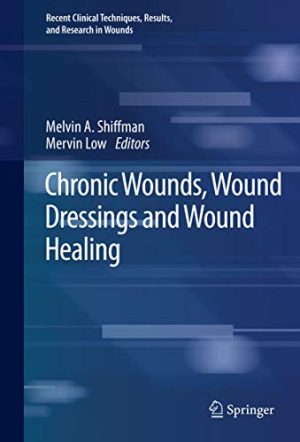 Chronic Wounds, Wound Dressings and Wound Healing (Original PDF From Publisher)