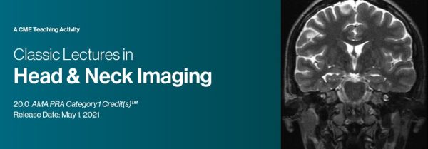 classic lectures in head neck imaging 2021 cme videos 63a04fddc88ce | Medical Books & CME Courses