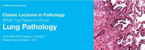 classic lectures in pathology what you need to know lung pathology 2018 cme videos 6387fef8c3faa | Medical Books & CME Courses