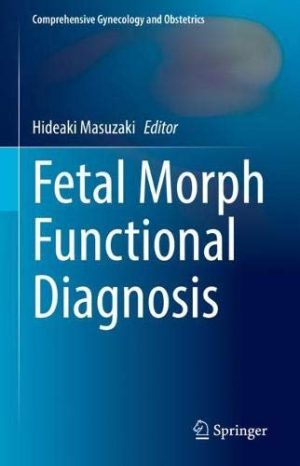 Fetal Morph Functional Diagnosis (Comprehensive Gynecology and Obstetrics) (Original PDF from Publisher)
