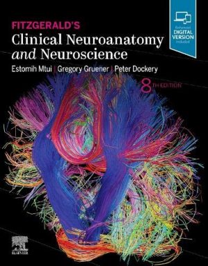 Fitzgerald’s Clinical Neuroanatomy and Neuroscience, 8th edition (True PDF)
