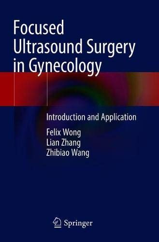 Focused Ultrasound Surgery in Gynecology: Introduction and Application (Original PDF from Publisher) 2 | Medical Books & CME Courses focused ultrasound surgery in gynecology introduction and application original pdf from publisher 63a024139788c | Medical Books & CME Courses