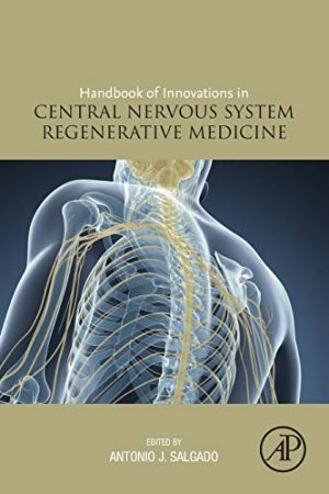 Handbook of Innovations in Central Nervous System Regenerative Medicine (Original PDF from Publisher)