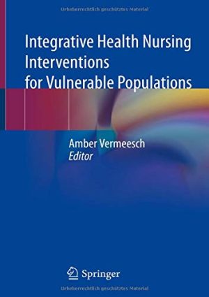 Integrative Health Nursing Interventions for Vulnerable Populations (Original PDF from Publisher)