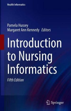 Introduction to Nursing Informatics (Health Informatics), 5th Edition (Original PDF from Publisher)