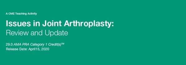 issues in joint arthroplasty review and update 2020 cme videos 6387f86bacb23 | Medical Books & CME Courses