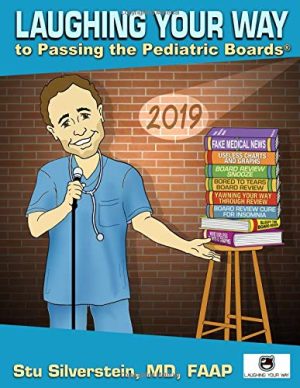 Laughing Your Way to Passing the Pediatric Boards 2019 (EPUB + Converted PDF)