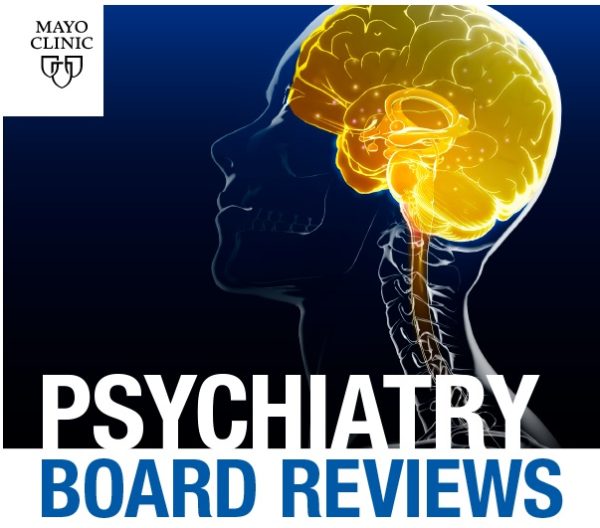 mayo clinic psychiatry board reviews 2020 cme videos 63a08d5c57480 | Medical Books & CME Courses