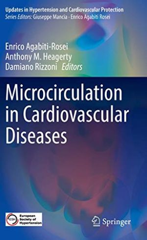 Microcirculation in Cardiovascular Diseases (Updates in Hypertension and Cardiovascular Protection) (Original PDF from Publisher)