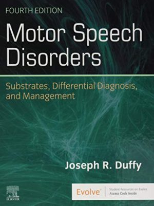 Motor Speech Disorders: Substrates, Differential Diagnosis, and Management, 4th Edition (Original PDF from Publisher)